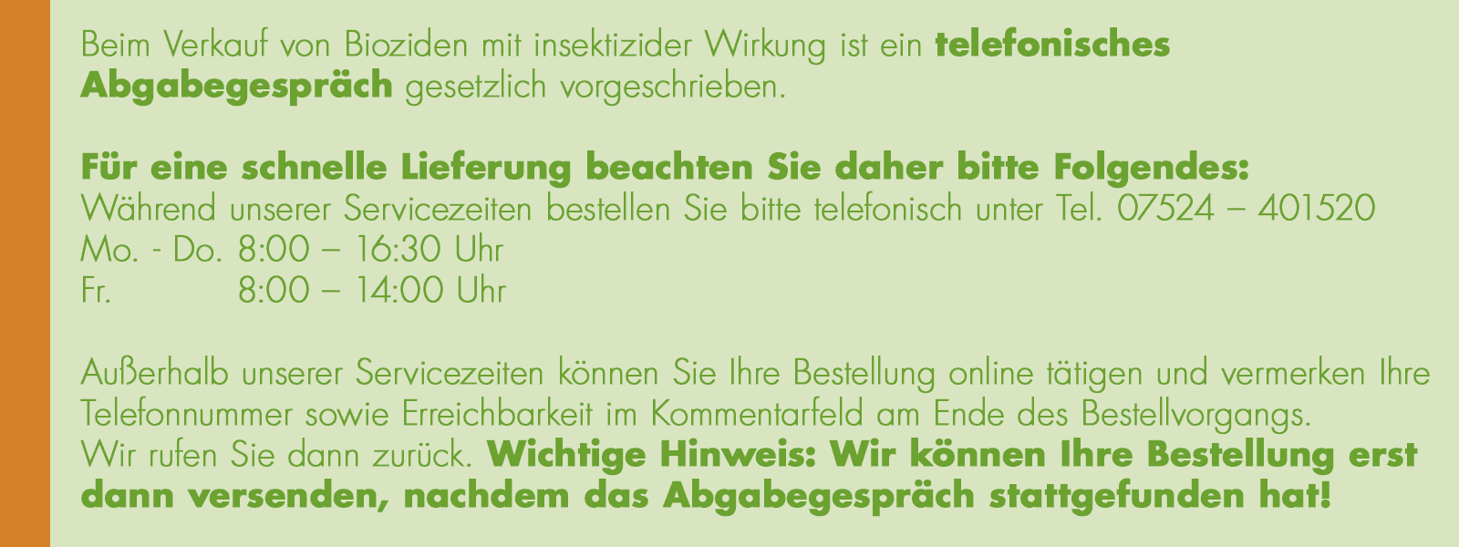 Bei Abgabe Gespräch erforderlich